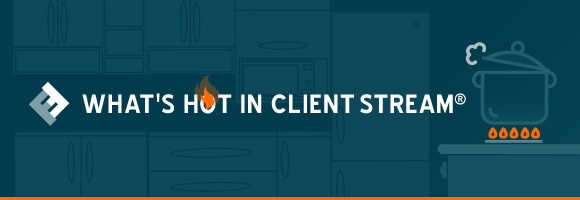 What's Hot in Client Stream